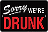 http://www.toywonders.com/ProductCart/pc/catalog/SPSBR22_th-Sorry-Drunk-Metal-Sign.gif