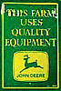 Show product details for Tin Sign: This Farm Uses Quality Equipment John Deere M352