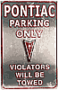 Show product details for Tin Sign: Pontiac Parking Sign M705