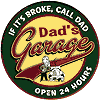 Tin Sign: If It's Broke, Call Dad's Garage Round Sign RD89