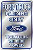 Show product details for Tin Sign: Ford Truck Parking Only T638