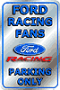 Tin Sign: Ford Racing Parking sign T639
