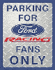 Tin Sign: Ford Racing Parking sign TD1062