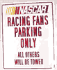 Tin Sign: Nascar Pans Parking Only TG495